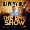 The RNB Show With DJ Ponyboy600